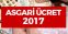 2017 YILI ASGARİ ÜCRET