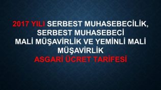 2017 SMMM VE YMM ASGARİ ÜCRET TARİFESİ