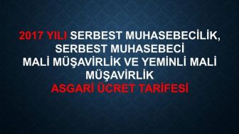 2017 SMMM VE YMM ASGARİ ÜCRET TARİFESİ